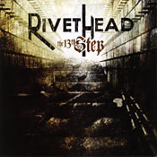 RivetHead - The 13th Step