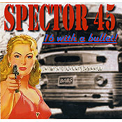 Spector 45 - 16 With a Bullet!