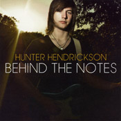 Hunter Hendrickson - Behind the Notes