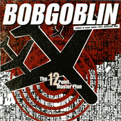 Bobgoblin - The Twelve-Point Master Plan