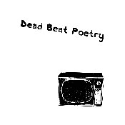 Dead Beat Poetry