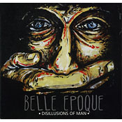 Belle Epoque - Disillusions of Man