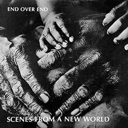 End Over End - Scenes from a New World
