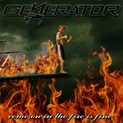 Generator - Come On In the Fire is Fine