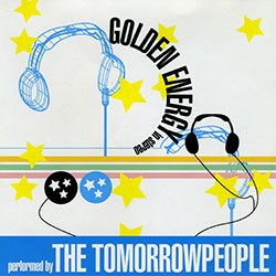 The Tomorrowpeople - Golden Energy