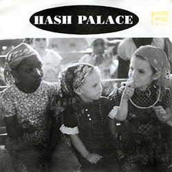 Hash Palace - Overday/Rise 7 inch