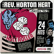The Reverend Horton Heat - Holy Roller