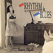 Hot Rhythm & Cool Blues... Texas Style