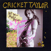 Cricket Taylor - Let Your Mama Drive