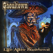 Ghoultown - Life After Sundown
