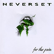 Neverset - For the Pain