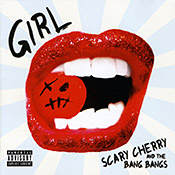 Scary Cherry and the Bang Bangs - Girl