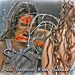 SiK - No Sense for Sanity