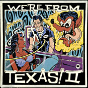 We're From Texas! Vol. II