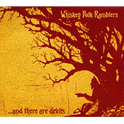 Whiskey Folk Ramblers - ... And There Are Devils