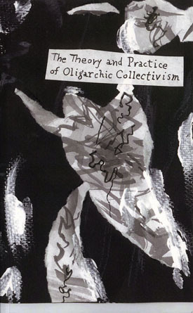 The Theory and Practice of Oligarchic Collectivism