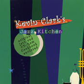 Kevin Clark's Jazz Kitchen