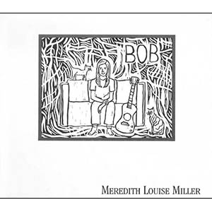 Meredith Louise Miller - Bob