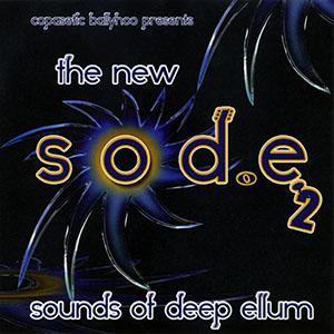The New Sounds of Deep Ellum