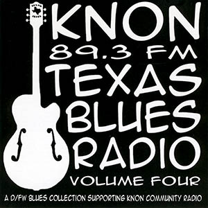 Texas Blues Radio Volume 4