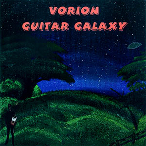 Vorion - Guitar Galaxy