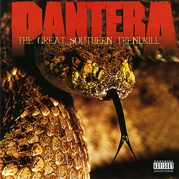 "The Great Southern Trendkill" by Pantera